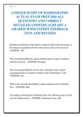 LIMITED SCOPE OF RADIOGRAPHY&NewLine;ACTUAL EXAM PREP 2026 ALL&NewLine;QUESTIONS AND CORRECT&NewLine;DETAILED ANSWERS ALREADY A&NewLine;GRADED WITH EXPERT FEEDBACK&NewLine;&vert;NEW AND REVISED