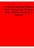 Private Security Exam Review 2025&sol; 2026 Comprehensive Study Guide Practice Questions and Answers Exam Review Test Bank with Solution
