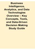 Business Intelligence Analytics and Data Technologies Overview Key Concepts Tools and Data Driven Study Guide Lecture Summary and Exam Preparation Material 2025&sol; 2026 Comprehensive Review Practice Questions Exam Review Test Bank with Solution