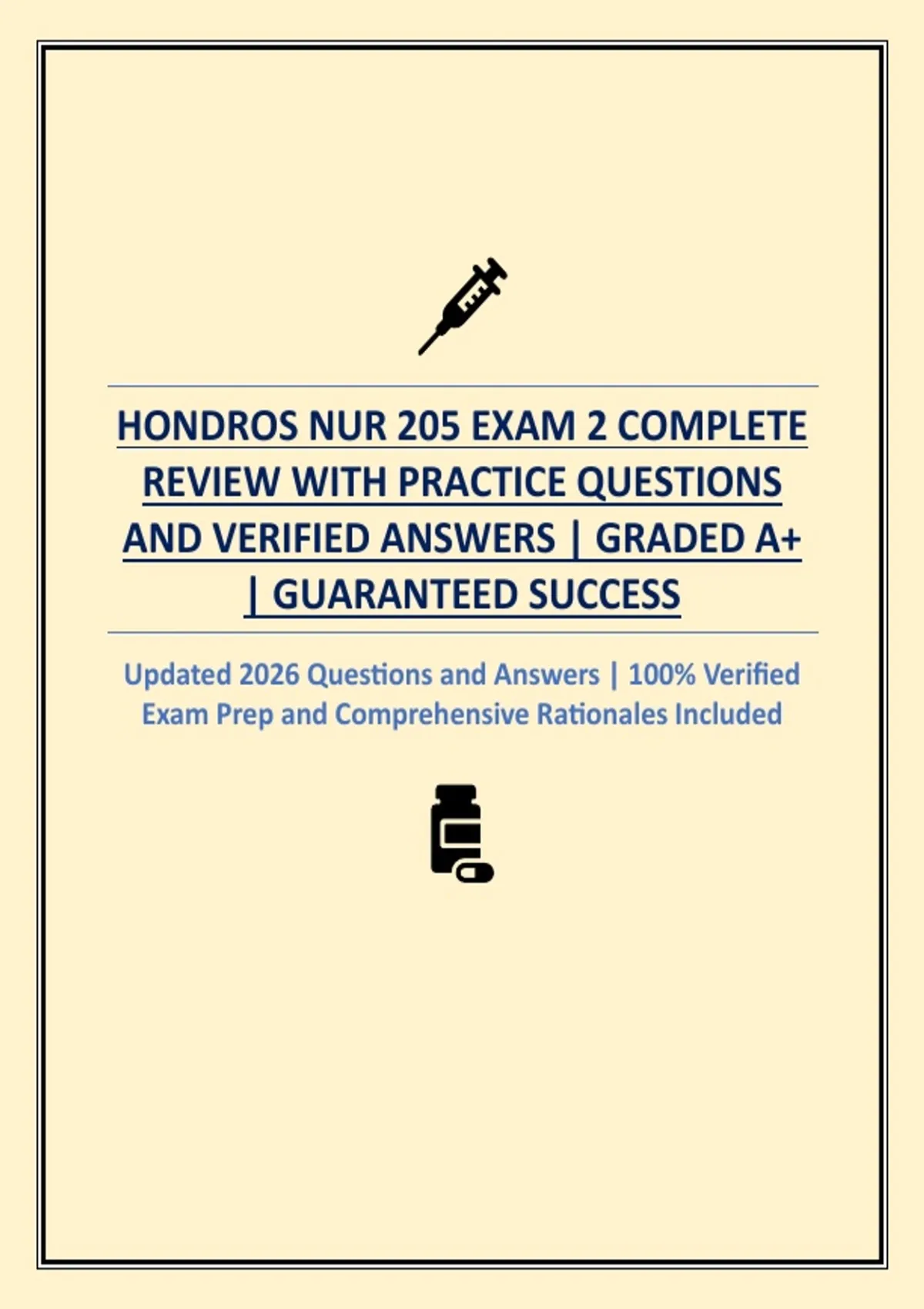 HONDROS NUR 205 EXAM 2 QUESTIONS AND ANSWERS | ADVANCED PRACTICAL ...