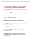 Problem Solving with AI &lpar;Lessons 1-4&rpar; Exam Questions&NewLine;and Answers 2026 Update with complete solutions&NewLine;abstraction -focusing on the important information and ignoring irrelevant&NewLine;details&NewLine;artificial intellige