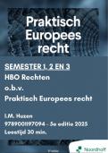 Praktisch Europees Recht - Colleges 1&comma; 2 en 3 van 2026&period; Goede dekking HST 1 tm 5 van het boek - 5e editie 2025 &sol; I&period;M&period; Huzen &sol; 9789001197094&NewLine;