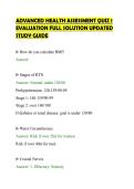 ADVANCED HEALTH ASSESSMENT QUIZ 1&NewLine;EVALUATION FULL SOLUTION UPDATED&NewLine;STUDY GUIDE&NewLine;