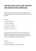 4006 FINAL EXAM CORE COURSE CONCEPTS &NewLine;AND ADVANCED TOPICS REVIEW 2026