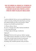 NSG 223 MEDICAL-SURGICAL NURSING II &NewLine;EXAMINATION COMPLETE QUESTIONS &NewLine;AND DETAILED SOLUTIONS LATEST &NewLine;UPDATE THIS YEAR JUST RELEASED