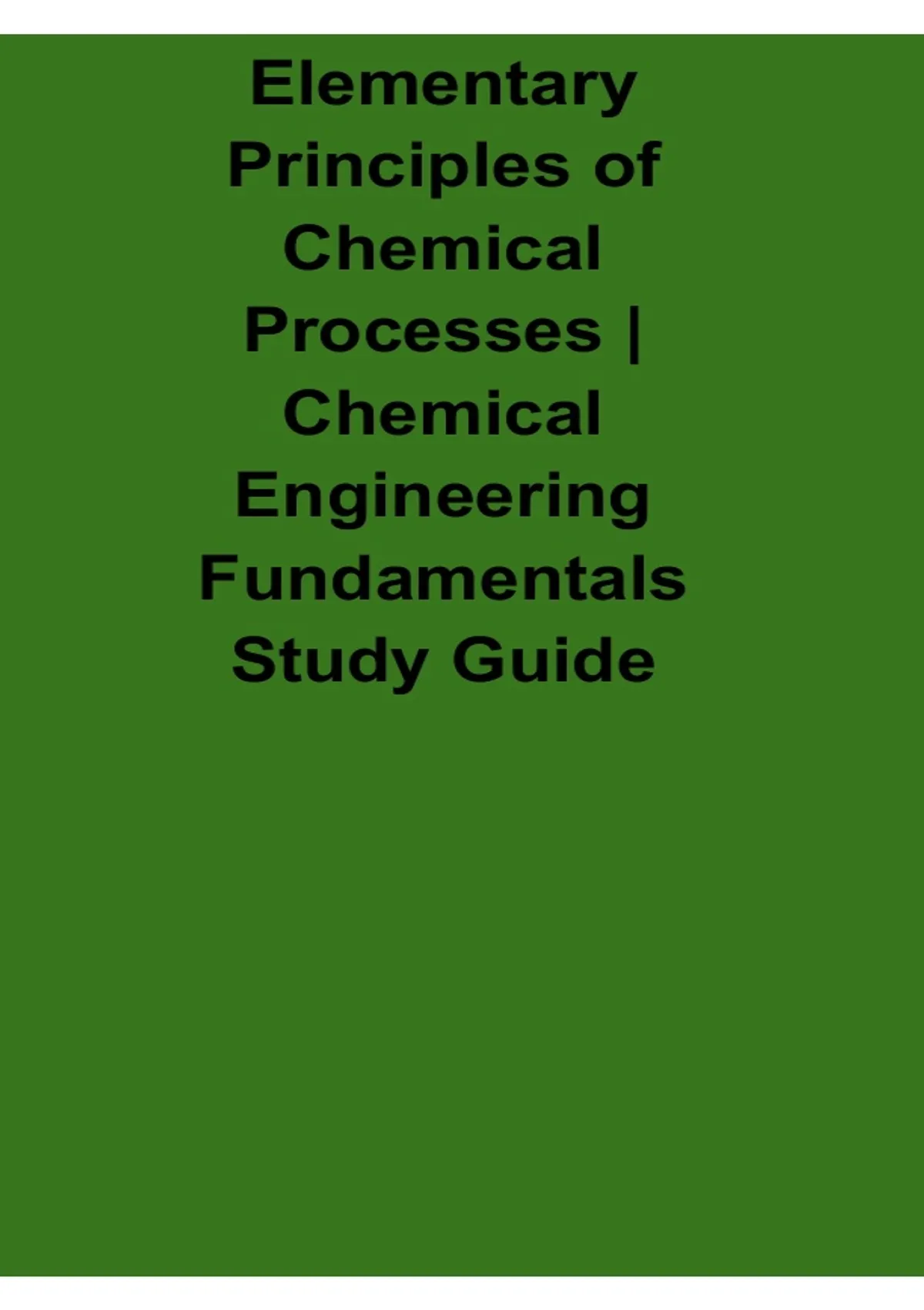 Elementary Principles of Chemical Processes Chemical Engineering ...