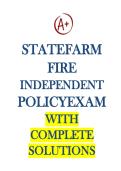 State Farm Fire Independent Policy Exam with Complete &NewLine;Solutions 