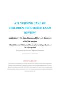Nursing Care of Children Proctored Exam Review &ndash; ATI &ndash; Pre-Licensure RN Program Competency Assessment &ndash; 2026&sol;2027 with 70 Questions&comma; Correct Answers&comma; and Rationales