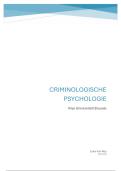 Samenvatting - Criminologische psychologie - VUB