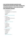 CISCO CERTIFIED NETWORK ASSOCIATE &lpar;CCNA&rpar; &NewLine;EXAMINATION QUESTION AND CORRECT ANSWER WITH &NewLine;EXPLANATION GRADED A&plus; STUDY GUIDE 