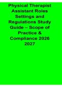 Physical Therapist Assistant Roles Settings and Regulations Study Guide Scope of Practice and Compliance 2026&sol; 2027 with Solution Manual Answers Practice Test Review