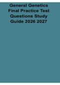General Genetics Final Practice Test Questions Study Guide 2026&sol; 2027 with Solution Manual Answers Practice Test Review
