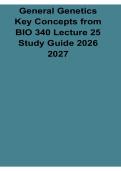 General Genetics Key Concepts from BIO 340 Lecture 25 Study Guide 2026&sol; 2027 with Solution Manual Answers Practice Test Review