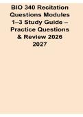 BIO 340 Recitation Questions Modules 1&ndash;3 Study Guide Practice Questions and Review 2026&sol; 2027 with Solution Manual Answers Practice Test Review