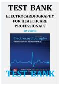 TEST BANK&colon; Electrocardiography for Healthcare Professionals &lpar;5th Edition&rpar; by Kathryn Booth &vert; All Chapters 1-15 Included