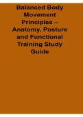 Balanced Body Movement Principles Anatomy Posture and Functional Training Study Guide 2026&sol; 2027 with Solution Manual Answers Practice Test Review
