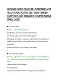 EVIDENCE BASED PRACTICE IN NURSING AND&NewLine;HEALTHCARE ACTUAL TEST 2026 VERIFIED&NewLine;QUESTIONS AND ANSWERS COMPREHENSIVE&NewLine;STUDY GUIDE