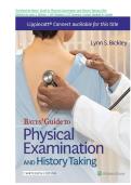 TEST BANK FOR Bates' Guide To Physical Examination and History Taking &lpar;Lippincott Connect&rpar; 13th Edition&vert;ISBN 978-1496398178 &vert;Chapter 1-27&vert; All Chapters &vert; COMPLETE GUIDE 100&percnt; VERIFIED A&plus; GRADE