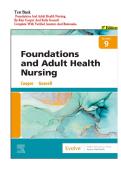 TEST BANK FOR Foundations and Adult Health Nursing 9th Edition by Kim Cooper&comma; Kelly Gosnel ISBN&colon; 978-0323812054 COMPLETE GUIDE ALL CHAPTERS COVERED WITH RATIONALES 100&percnt; VERIFIED A&plus; GRADE ASSURED&excl;&excl;&excl;&excl;&excl;NEW LATEST UPDATE&excl;&excl;&excl;&excl;&excl;