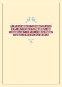 ATI NURSING FUNDAMENTALS FINAL EXAM LATEST 2026&sol;2027 ALL STUDY QUESTIONS WITH VERIFIED SOLUTION 100&percnt; ASSURED PASS TOP RATED