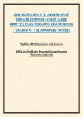ANTHROPOLOGY 176 UNIVERSITY OF OREGON COMPLETE STUDY GUIDE PRACTICE QUESTIONS AND REVIEW NOTES