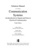 Solutions Manual&NewLine;to accompany&NewLine;Communication&NewLine;Systems&NewLine;An Introduction to Signals and Noise in&NewLine;Electrical Communication&NewLine;Fourth Edition&NewLine;A&period; Bruce Carlson&NewLine;Rensselaer Polytechnic Institute&NewLine;Paul B&period; Crilly&NewLine;University of Tennessee&NewLine;Janet C&period; Rutledge&NewLine;Univ