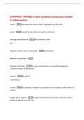AP PHYSICS 1 REVIEW 1 Exam questions and answers Graded&NewLine;A&plus; latest update&NewLine;vector -quantity that involves both magnitude and direction&NewLine;scalar -a quantity that does not involve a direction&NewLine;average speed formula -total distance&sol; time&NewLine;d&sol;t&NewLine;slope of veloci