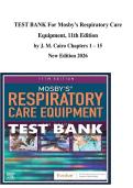 TEST BANK For Mosby&rsquo;s Respiratory Care Equipment&comma; 11th Edition&NewLine;by J&period; M&period; Cairo Chapters 1 &ndash; 15&NewLine;New Edition 2026 &NewLine;