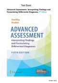 Test Bank for Advanced Assessment Interpreting &vert;Findings and Formulating Differential Diagnoses by Goolsby &vert; 5th Edition&period; All 22 Chapters are well covered&period;