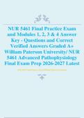 NUR 5461 Final Practice Exam and Modules 1&comma; 2&comma; 3 & 4 Answer Key -Questions and Correct Verified Answers Graded A&plus; William Paterson University&sol; NUR 5461 Advanced Pathophysiology Final Exam Prep 2026-2027 Latest 