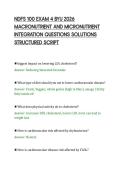 NDFS 100 EXAM 4 BYU 2026&NewLine;MACRONUTRIENT AND MICRONUTRIENT&NewLine;INTEGRATION QUESTIONS SOLUTIONS&NewLine;STRUCTURED SCRIPT&NewLine;