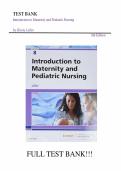 Test bank for Introduction to Maternity and Pediatric Nursing all pages fully covered with test questions ad answers graded A&plus;