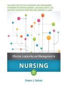 EFFECTIVE LEADERSHIP AND MANAGEMENT&NewLine;IN NURSING 9TH EDITION ELEANOR J&period; SULLIVAN &lpar;LATEST&rpar; COMPLETE TEST BANK &vert;ISBN-13 978-0134153117&vert; ALL CHAPTERS &vert;COMPLETE QUESTIONS AND ANSWERS A&plus; Guide