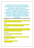 PHARMACEUTICAL SALES TRAINING &NewLine;&vert;PHARMACOLOGY&comma; DRUG DEVELOPMENT&comma; &NewLine;FDA REGULATIONS&comma; MEDICAL &NewLine;TERMINOLOGY & PRACTICE EXAM WITH &NewLine;ACTUAL CORRECT QUESTIONS AND &NewLine;VERIFIED DETAILED ANSWERS&vert;CURRENTLY &NewLine;TESTING VERSION&vert;ALREADY GRADED &NewLine;A&plus;&vert;EXPERT VERIFIED FOR G