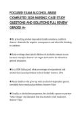 FOCUSED EXAM ALCOHOL ABUSE&NewLine;COMPLETED 2026 NURSING CASE STUDY&NewLine;QUESTIONS AND SOLUTIONS FULL REVIEW&NewLine;GRADED A&plus;