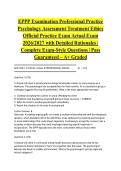 EPPP Examination Professional Practice Psychology Assessment Treatment Ethics Official Practice Exam Actual Exam 2026&sol;2027 with Detailed Rationales &vert; Complete Exam-Style Questions &vert; Pass Guaranteed &ndash; A&plus; Graded&NewLine;&NewLine;