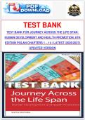 TEST BANK FOR JOURNEY ACROSS THE LIFE SPAN&colon; HUMAN DEVELOPMENT AND HEALTH PROMOTION&comma; 6TH EDITION  BY POLAN CHAPTERS 1 &ndash; 14 &vert; LATEST &lpar;2026&sol;2027&rpar; UPDATED VERSION