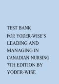 Test Bank for Yoder-Wise's Leading and Managing in Canadian Nursing 7th Edition by Patricia S&period; Yoder-Wise