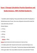 Exam 1 Dosage Calculation Practice &lpar;Latest 2026&sol;2027 Update&rpar; Complete Questions and Guide Answers&comma; 100&percnt; Verified Graded A&plus;