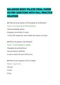 BALANCED BODY PILATES FINAL PAPER &NewLine;SOLVED QUESTIONS WITH FULL PRACTICE &NewLine;SOLUTION