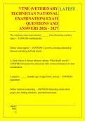 VTNE &lpar;VETERINARY &NewLine;TECHNICIAN NATIONAL &NewLine;EXAMINATION&rpar; EXAM &NewLine;QUESTIONS AND &NewLine;ANSWERS 2026 - 2027 