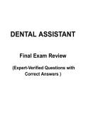 Dental Assistant Final Exam Review &vert; Comprehensive Questions & Verified Answers for Certification Exam Preparation