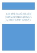 Test Bank for Radiologic Science for Technologists&comma; 12th Edition by Stewart C&period; Bushong &vert;&vert; Verified Questions and Answers 