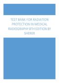 TEST BANK FOR RADIATION PROTECTION IN MEDICAL RADIOGRAPHY 8TH EDITION BY SHERER