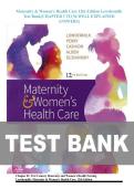 Maternity & Women&rsquo;s Health Care 12th Edition Lowdermilk &NewLine;Test Bank&lbrace;CHAPTER 1 TO 36 WELL EXPLAINED &NewLine;ANSWERS&rcub;