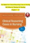 Test Bank for Clinical Reasoning Cases in Nursing 8th Edition by Mariann M&period; Harding With Questions and Answers