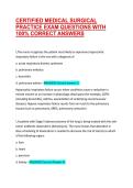 CERTIFIED MEDICAL SURGICAL PRACTICE EXAM QUESTIONS WITH 100&percnt; CORRECT ANSWERS