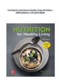 Test Bank For Nutrition for Healthy Living&comma; 6th Edition &ndash;&NewLine;Schiff&comma; Chapters 1&ndash;13&vert; Latest Update