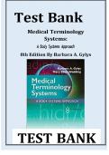 TEST BANK for Medical Terminology Systems&colon; A Body Systems Approach 8th Edition by Barbara Gylys & Mary Ellen Wedding&vert;&vert;Latest Edition 