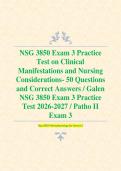 A Packet for NSG 3850 Pathophysiology for Nurses II Exams with the Latest Exam Questions and Correct Answers Review &sol; NSG 3850 Exam 1&comma; 2&comma; and 3 Prep Bundle  2026-2027 Latest